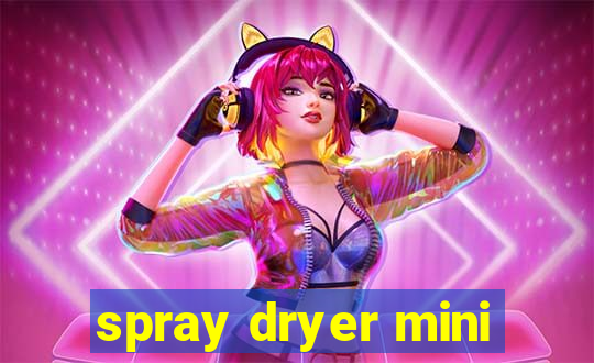 spray dryer mini